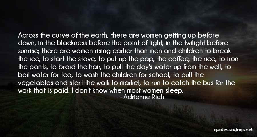 Sleep And School Quotes By Adrienne Rich Sleep And School Quotes By Adrienne Rich