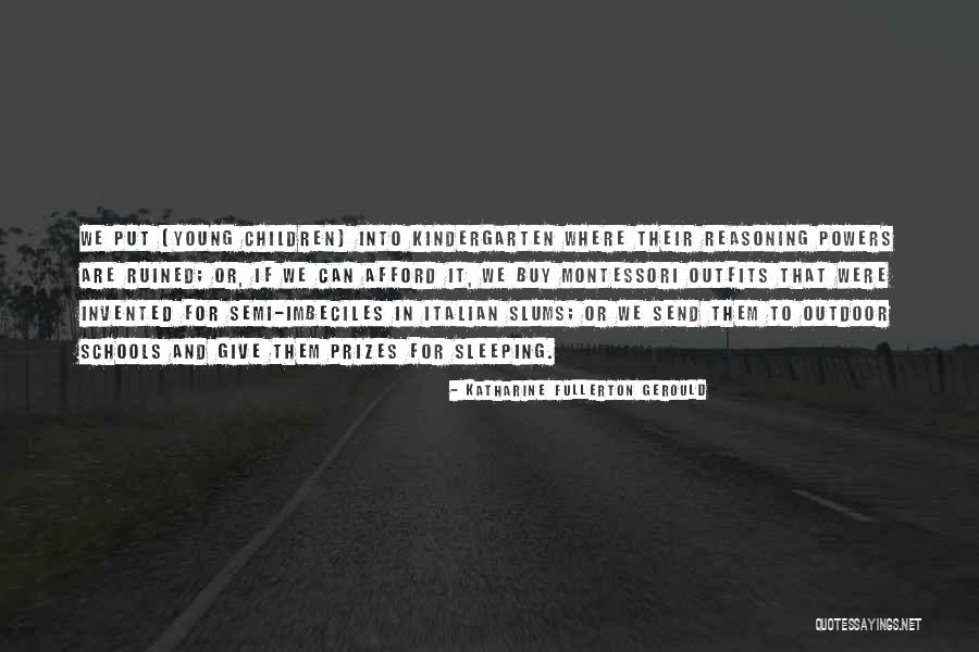 Sleep And School Quotes By Katharine Fullerton Gerould Sleep And School Quotes By Katharine Fullerton Gerould