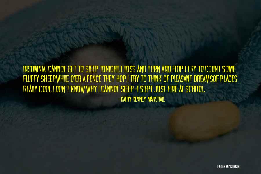 Sleep And School Quotes By Kathy Kenney-Marshall Sleep And School Quotes By Kathy Kenney-Marshall