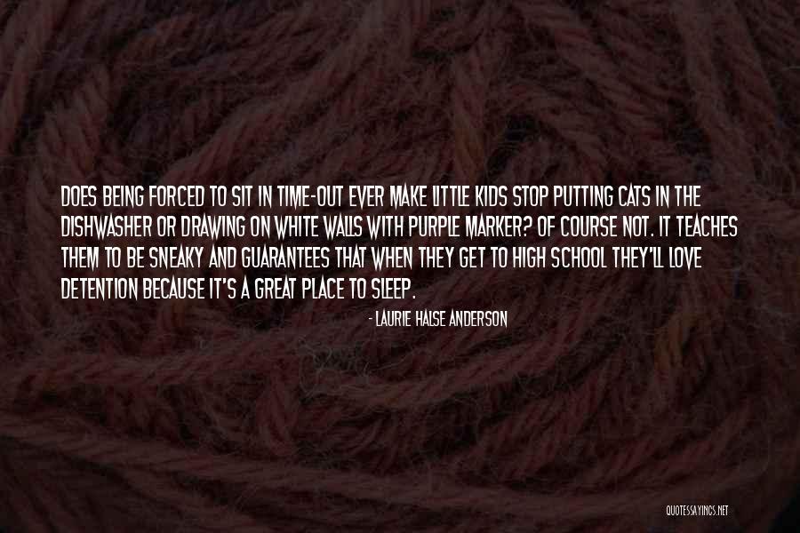 Sleep And School Quotes By Laurie Halse Anderson Sleep And School Quotes By Laurie Halse Anderson