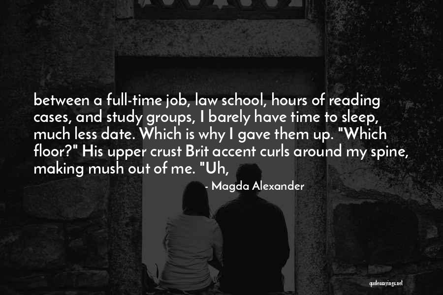 Sleep And School Quotes By Magda Alexander Sleep And School Quotes By Magda Alexander