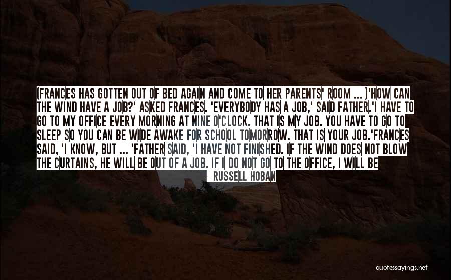 Sleep And School Quotes By Russell Hoban Sleep And School Quotes By Russell Hoban