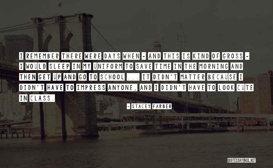Sleep And School Quotes By Stacey Farber Sleep And School Quotes By Stacey Farber