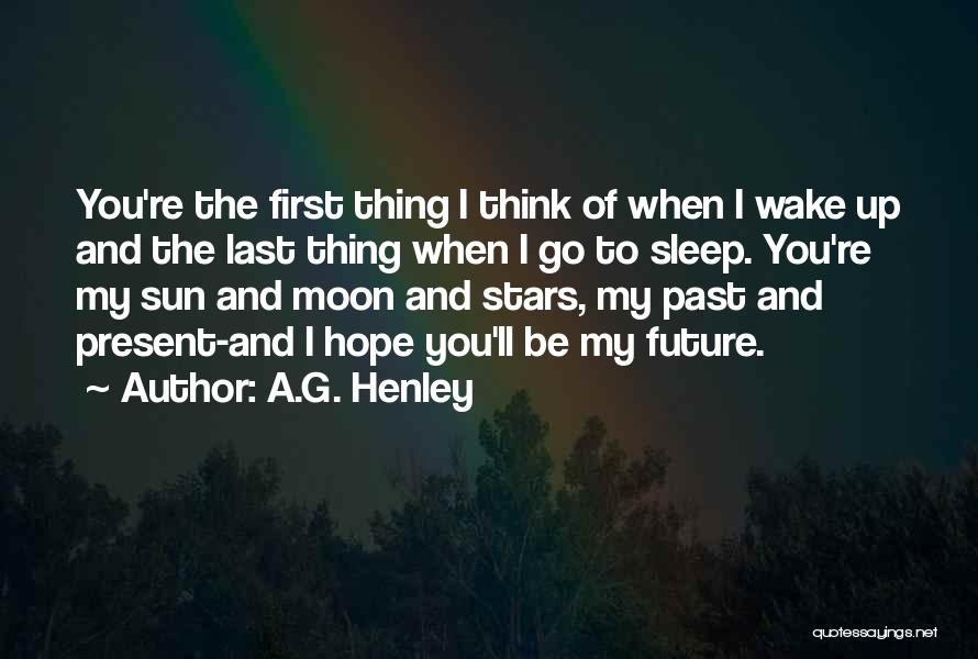 Sleep And Stars Quotes By A.G. Henley