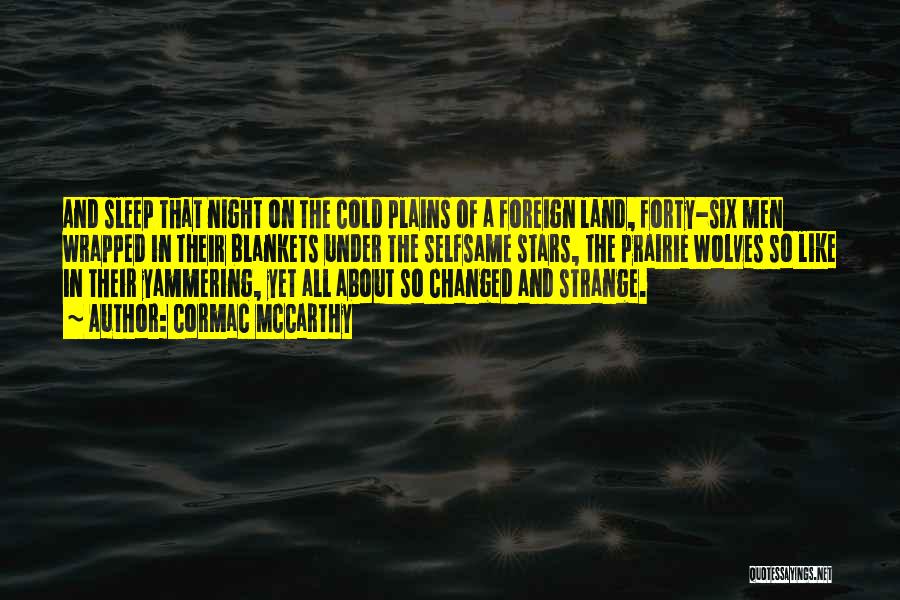 Sleep And Stars Quotes By Cormac McCarthy