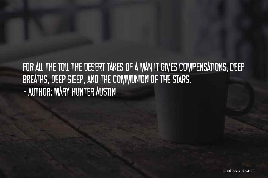 Sleep And Stars Quotes By Mary Hunter Austin