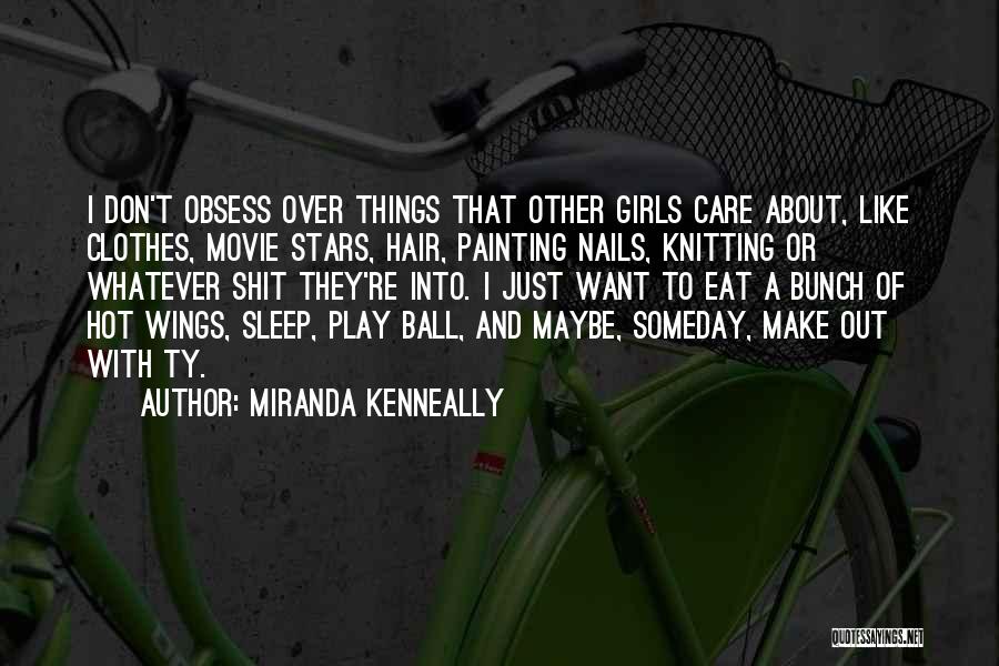 Sleep And Stars Quotes By Miranda Kenneally