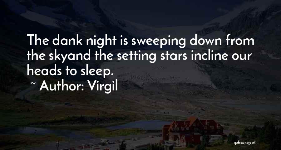 Sleep And Stars Quotes By Virgil