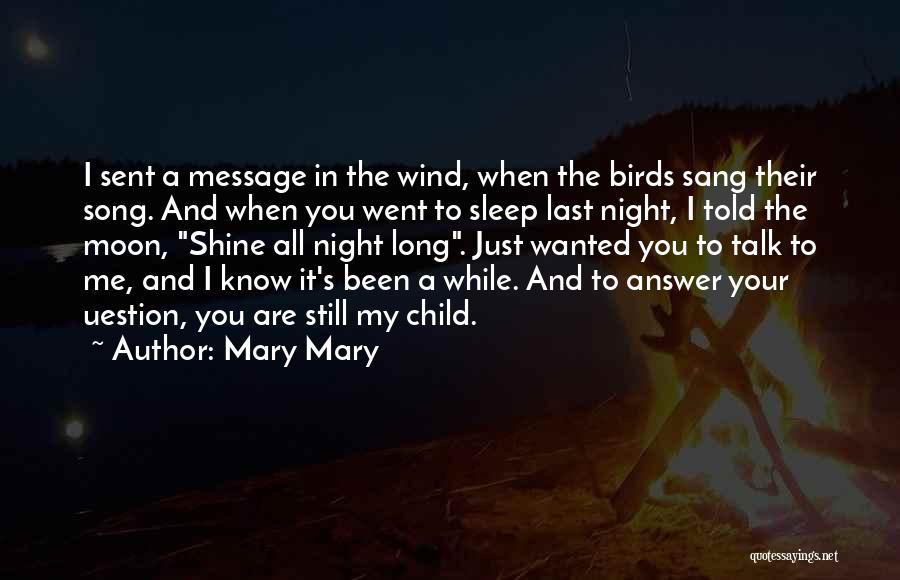 Sleep And The Moon Quotes By Mary Mary