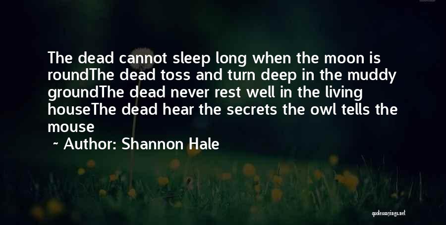 Sleep And The Moon Quotes By Shannon Hale