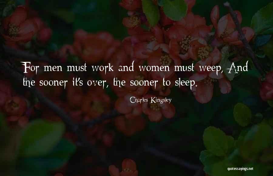 Sleep And Work Quotes By Charles Kingsley Sleep And Work Quotes By Charles Kingsley