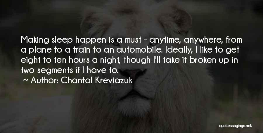 Sleep Anywhere Quotes By Chantal Kreviazuk