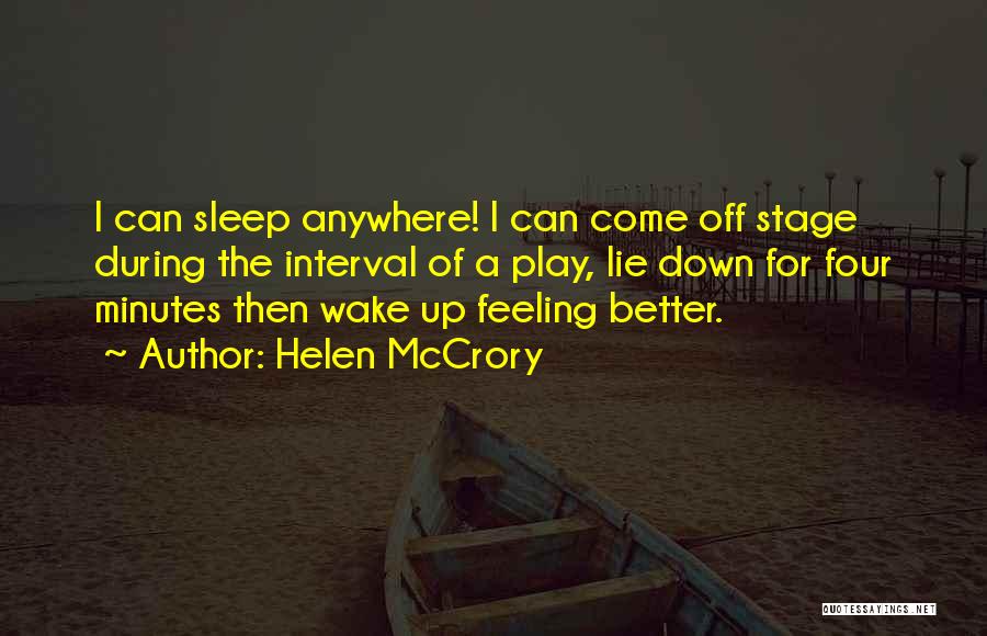 Sleep Anywhere Quotes By Helen McCrory