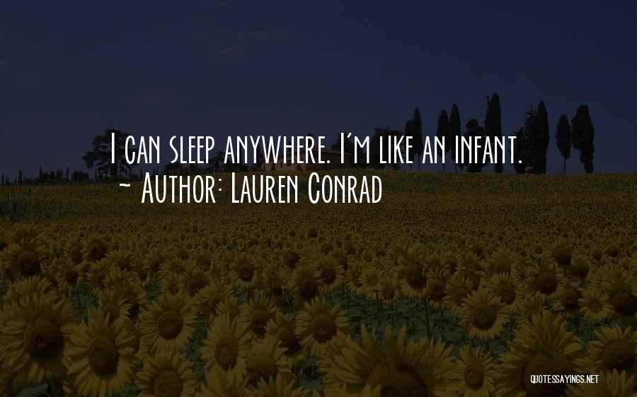 Sleep Anywhere Quotes By Lauren Conrad