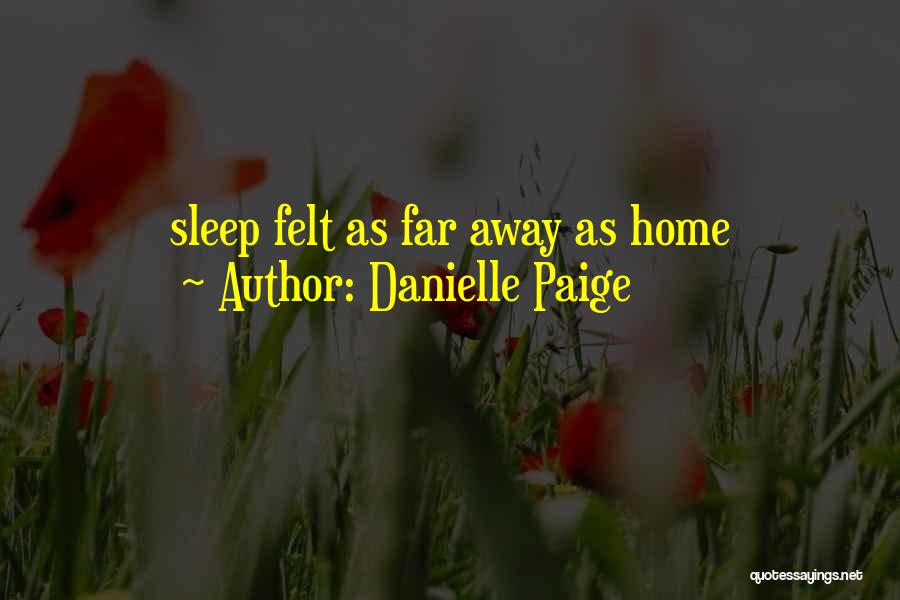 Sleep Away Quotes By Danielle Paige