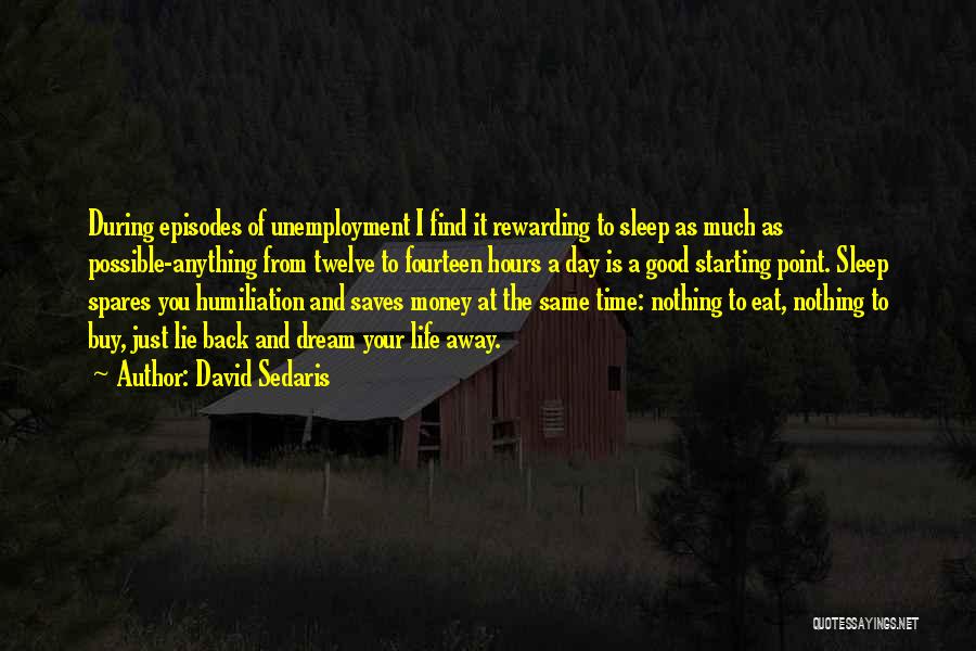 Sleep Away Quotes By David Sedaris