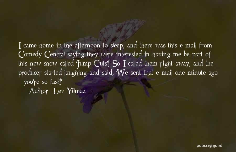 Sleep Away Quotes By Lev Yilmaz