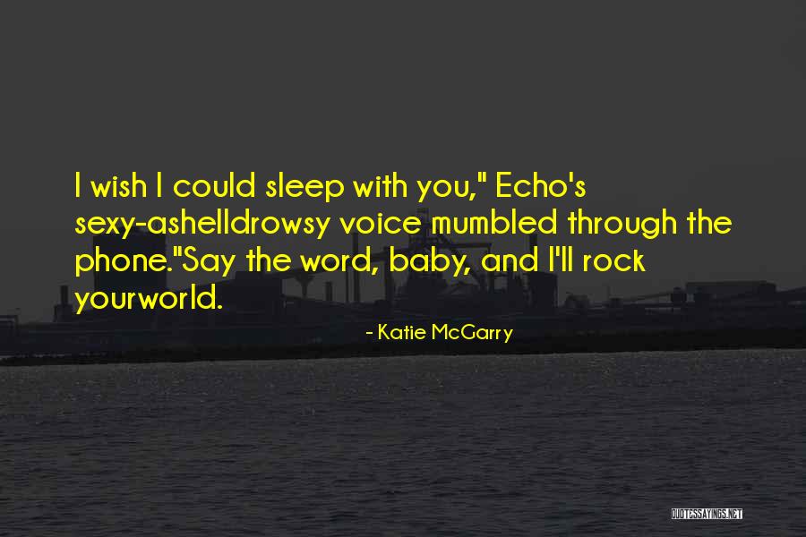 Sleep Baby Quotes By Katie McGarry Sleep Baby Quotes By Katie McGarry