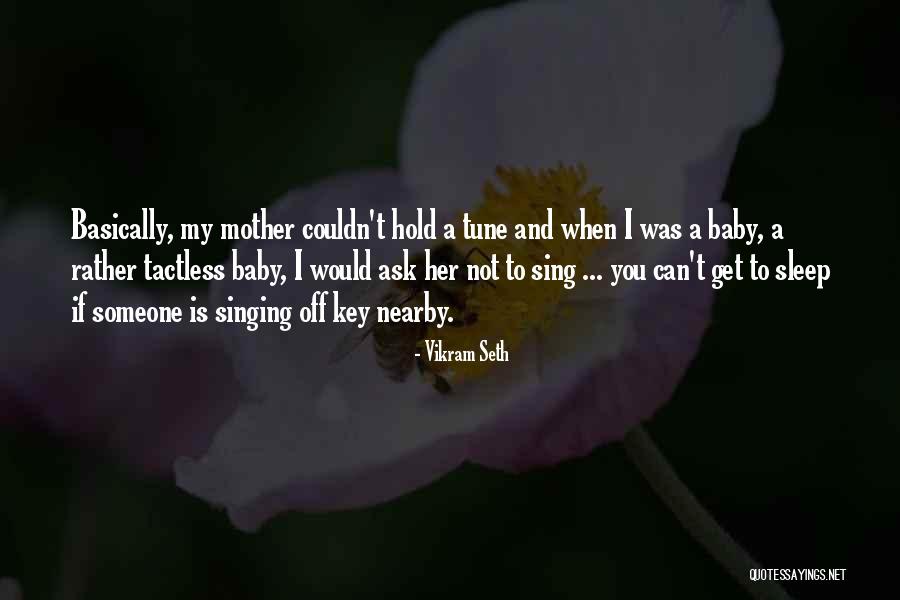 Sleep Baby Quotes By Vikram Seth Sleep Baby Quotes By Vikram Seth