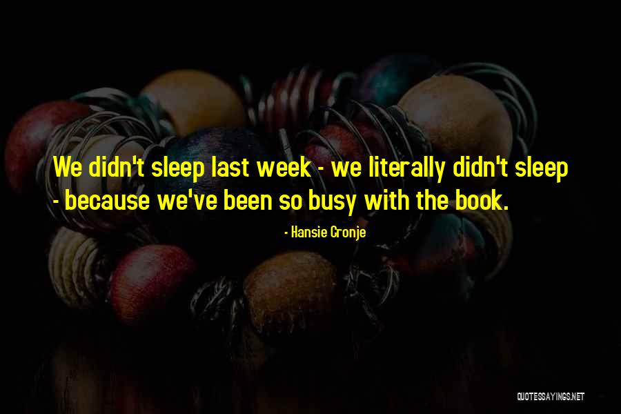 Sleep Book Quotes By Hansie Cronje Sleep Book Quotes By Hansie Cronje