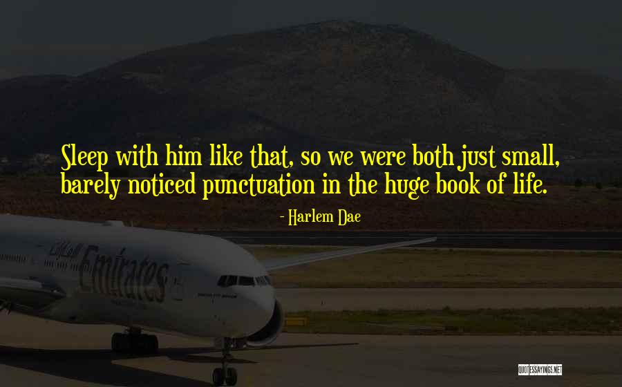 Sleep Book Quotes By Harlem Dae Sleep Book Quotes By Harlem Dae
