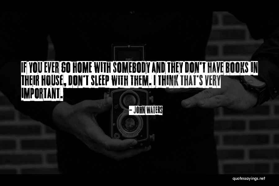 Sleep Book Quotes By John Waters Sleep Book Quotes By John Waters
