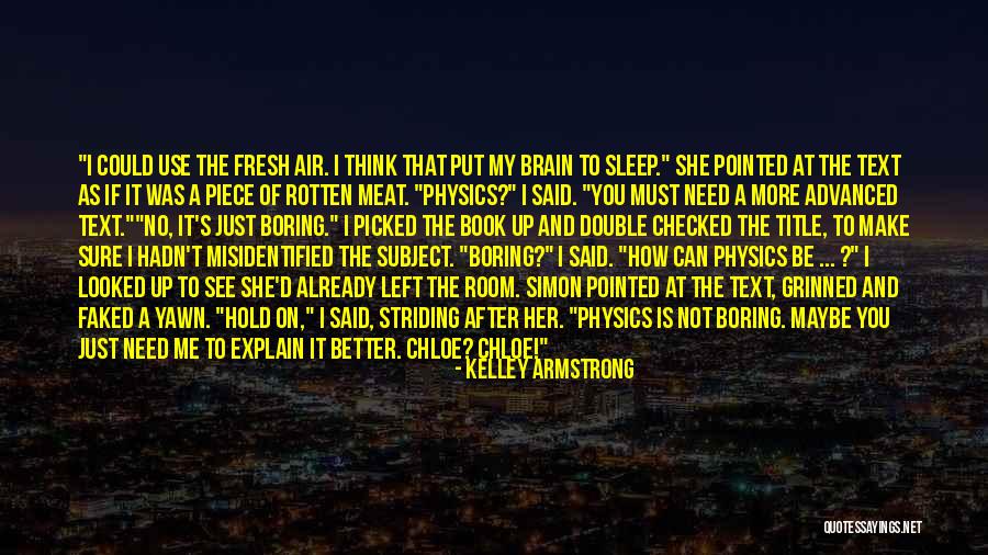 Sleep Book Quotes By Kelley Armstrong Sleep Book Quotes By Kelley Armstrong