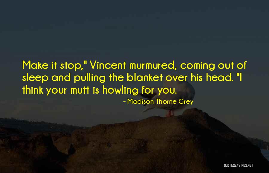 Sleep Book Quotes By Madison Thorne Grey Sleep Book Quotes By Madison Thorne Grey