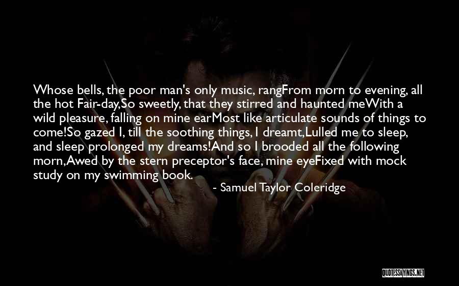 Sleep Book Quotes By Samuel Taylor Coleridge Sleep Book Quotes By Samuel Taylor Coleridge