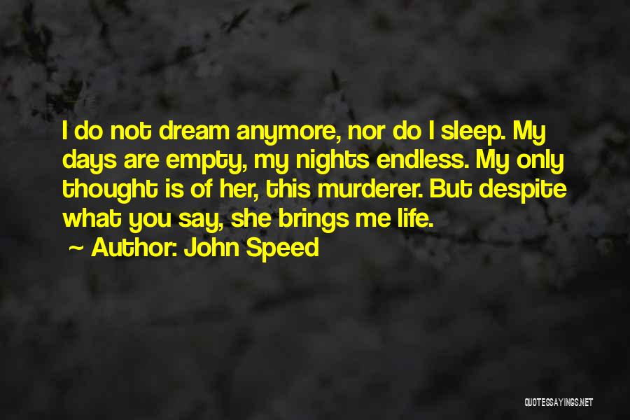 Sleep Dream Love Quotes By John Speed