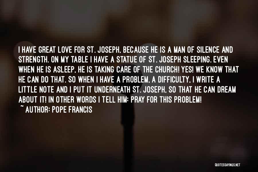 Sleep Dream Love Quotes By Pope Francis