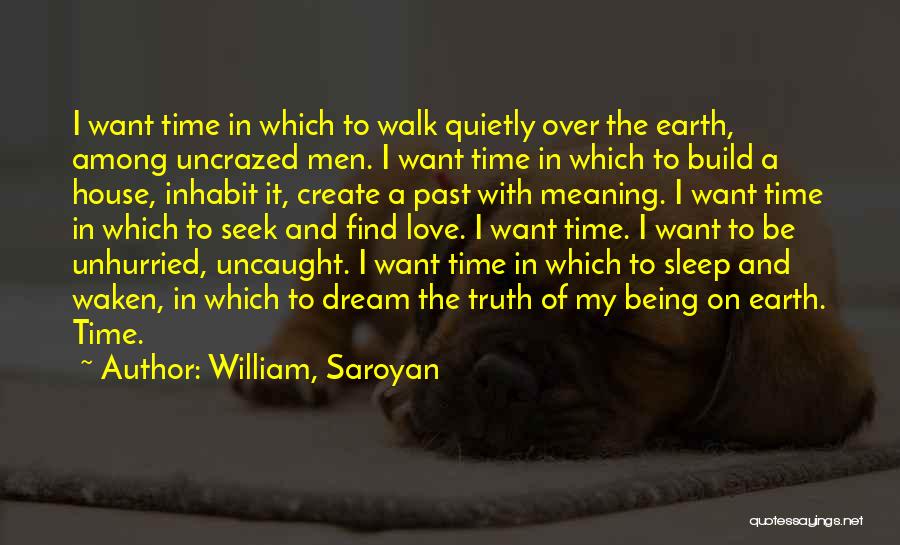 Sleep Dream Love Quotes By William, Saroyan