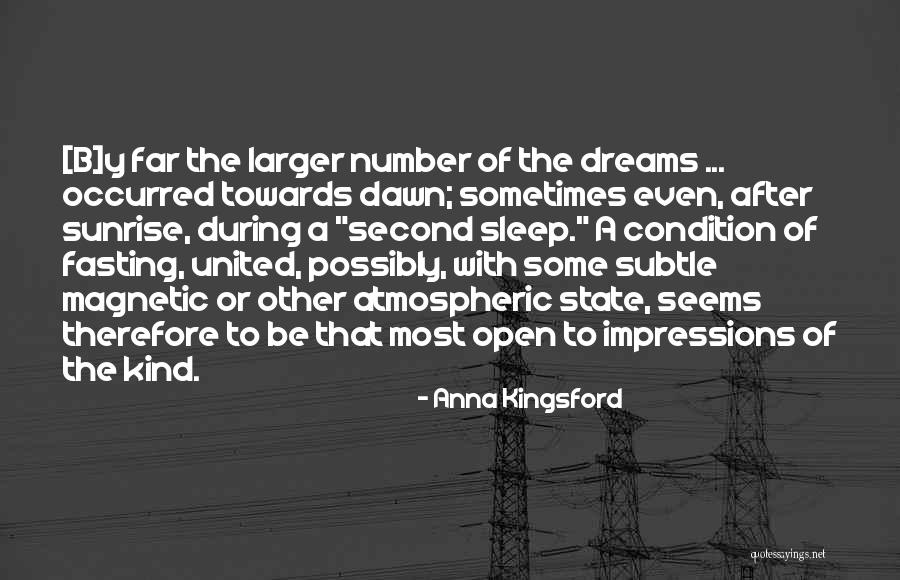Sleep Dream Quotes By Anna Kingsford