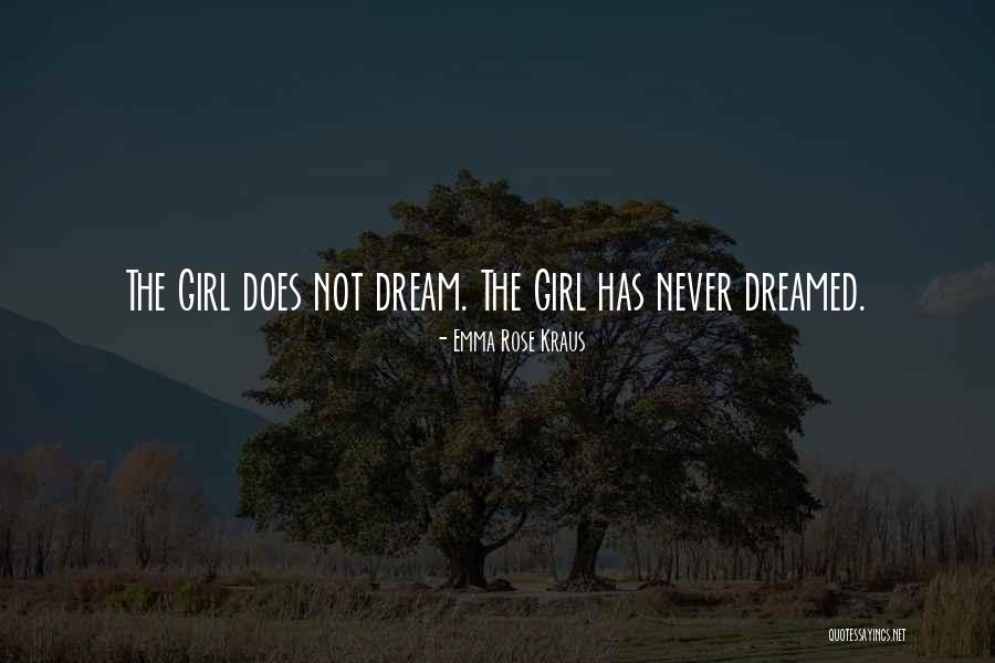 Sleep Dream Quotes By Emma Rose Kraus