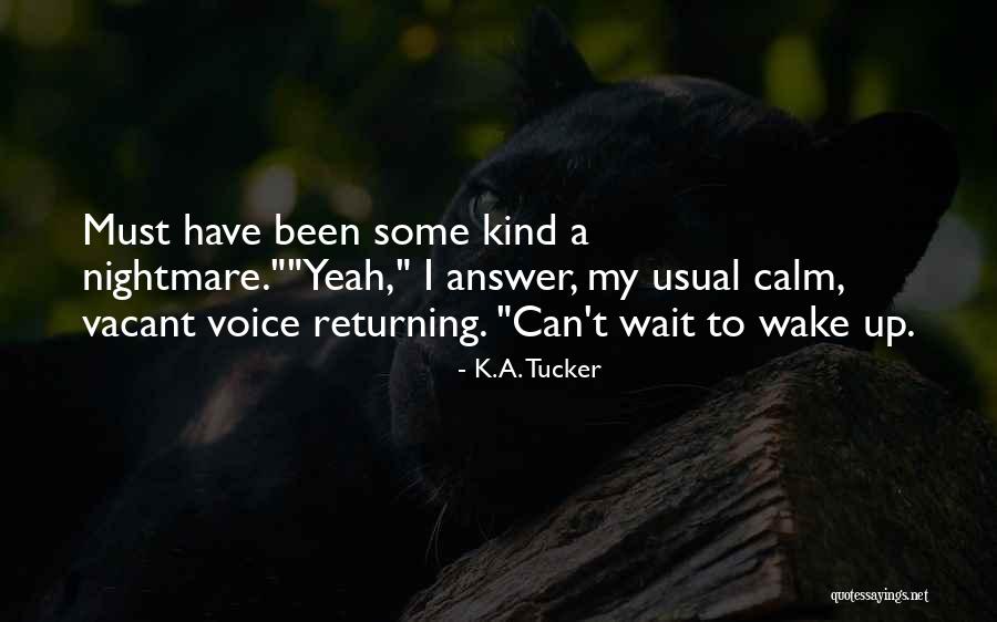 Sleep Dream Quotes By K.A. Tucker