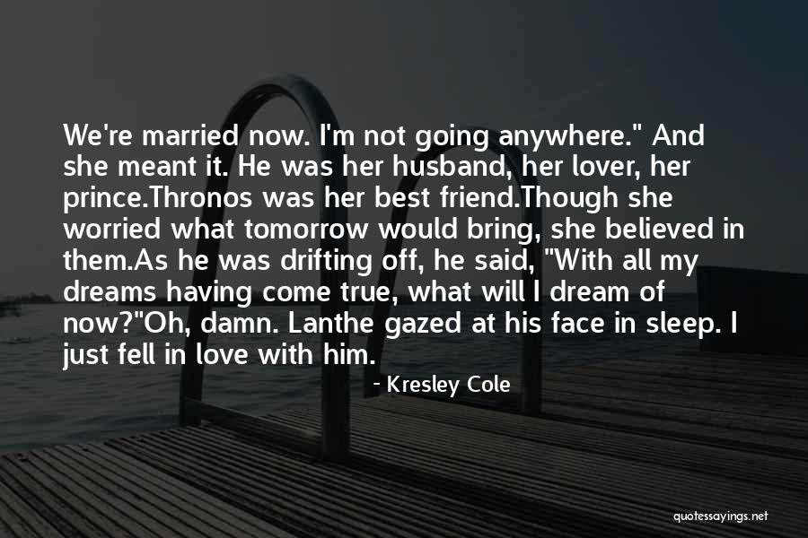 Sleep Dream Quotes By Kresley Cole