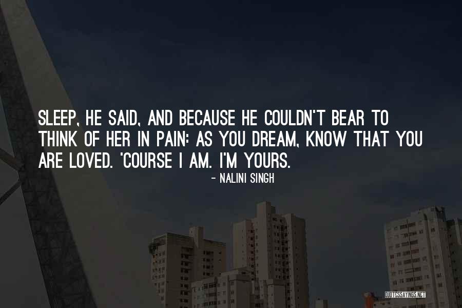 Sleep Dream Quotes By Nalini Singh