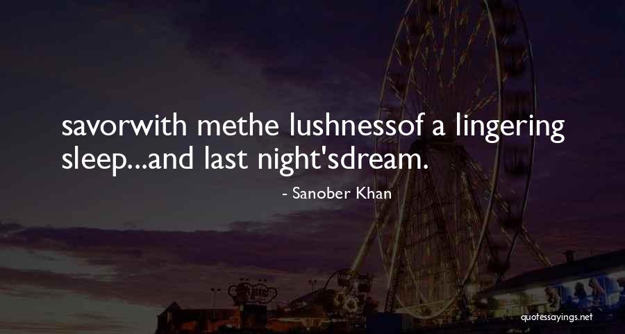 Sleep Dream Quotes By Sanober Khan