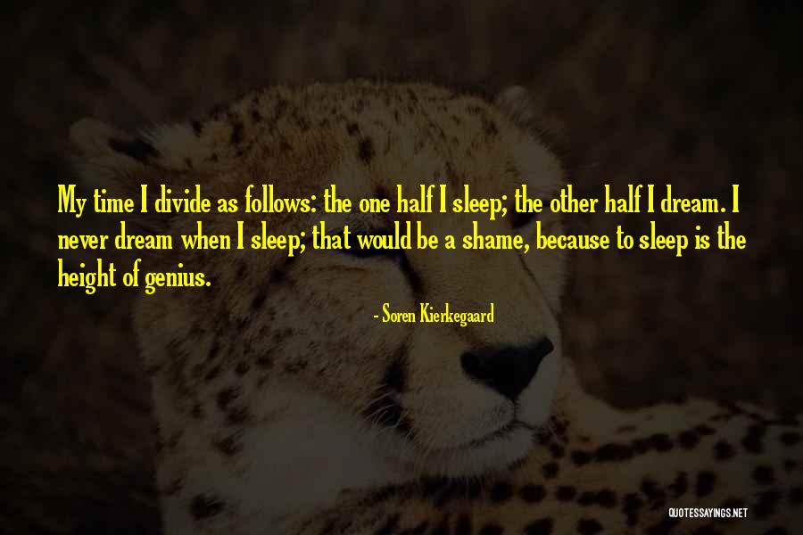 Sleep Dream Quotes By Soren Kierkegaard