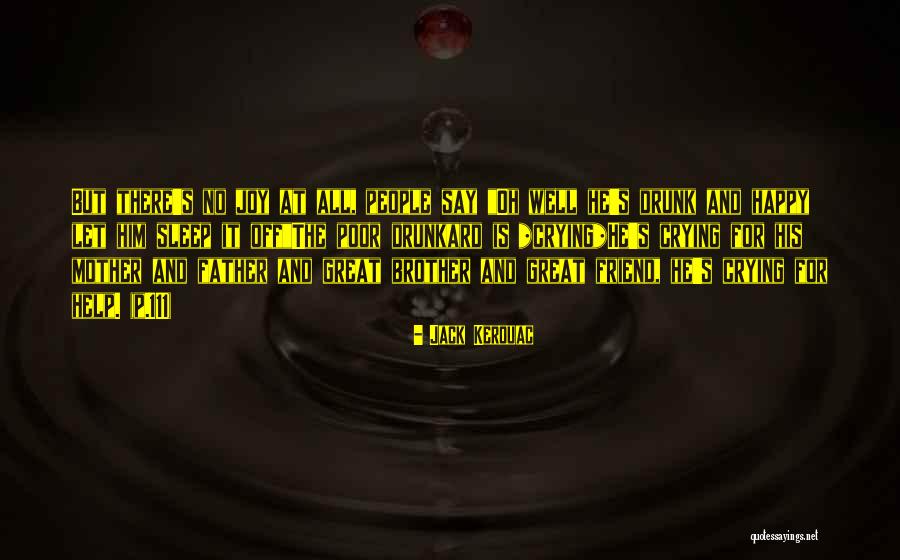Sleep Drunk Quotes By Jack Kerouac Sleep Drunk Quotes By Jack Kerouac