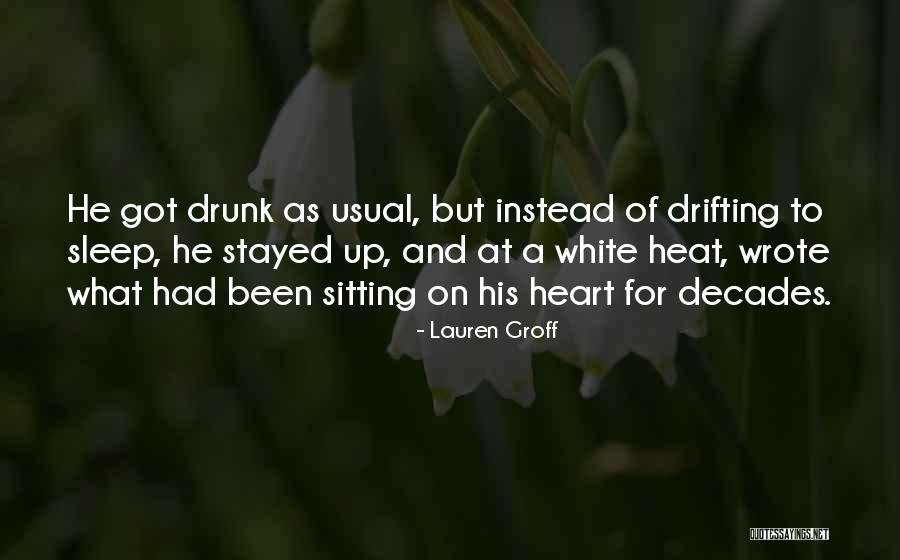 Sleep Drunk Quotes By Lauren Groff Sleep Drunk Quotes By Lauren Groff