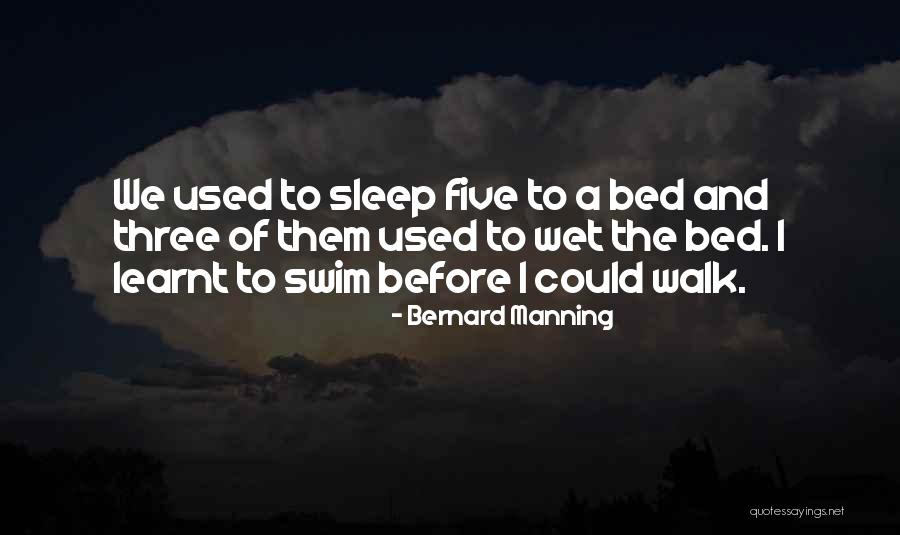 Sleep Funny Quotes By Bernard Manning