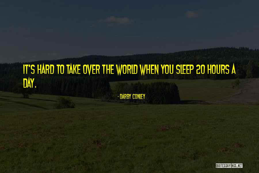 Sleep Funny Quotes By Darby Conley