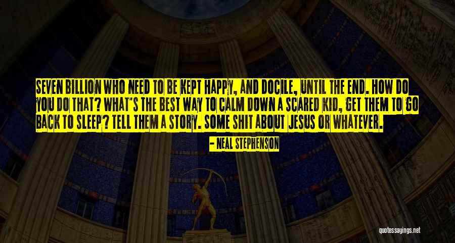 Sleep Funny Quotes By Neal Stephenson