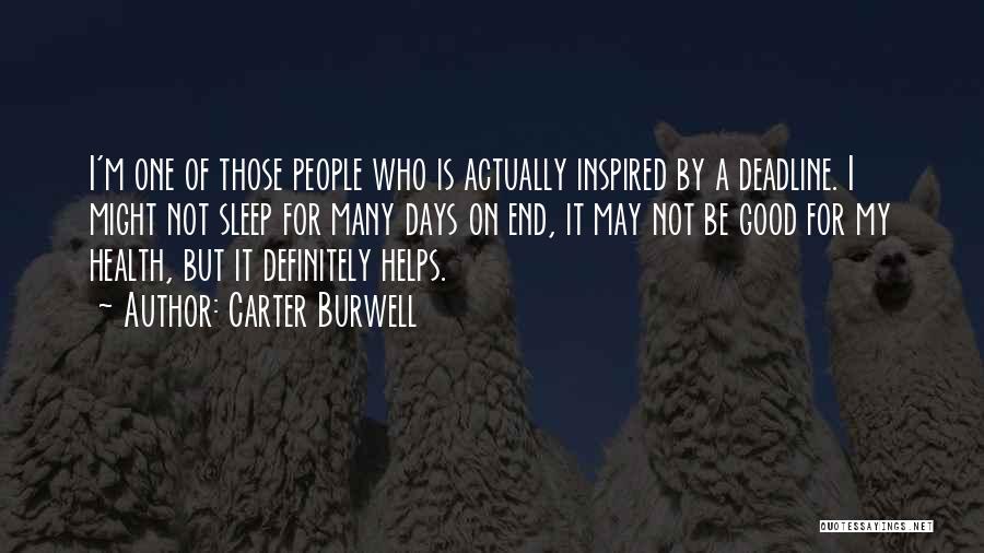 Sleep Good Quotes By Carter Burwell