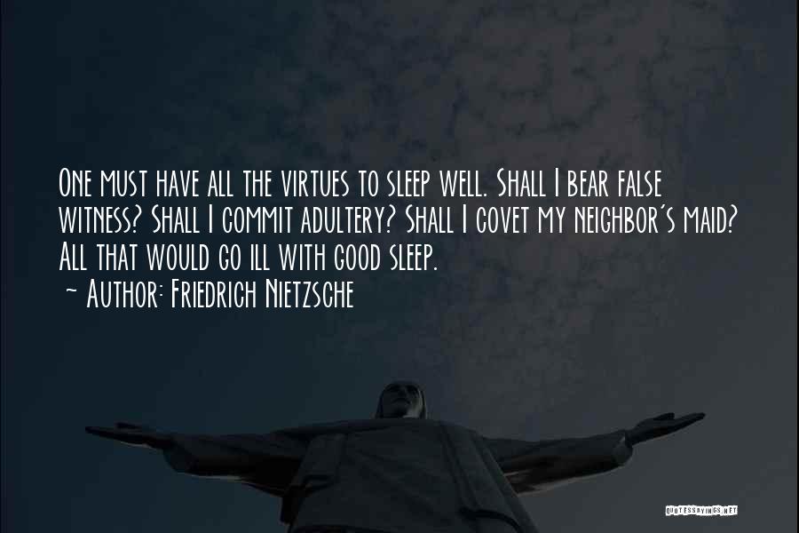 Sleep Good Quotes By Friedrich Nietzsche