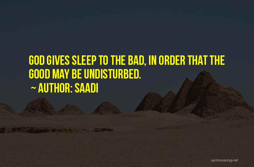 Sleep Good Quotes By Saadi