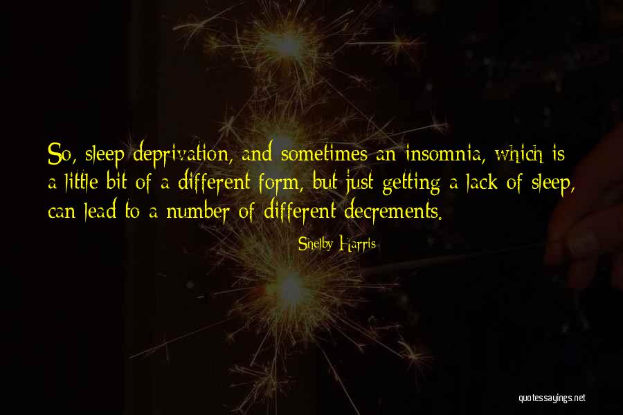 Sleep Insomnia Quotes By Shelby Harris Sleep Insomnia Quotes By Shelby Harris