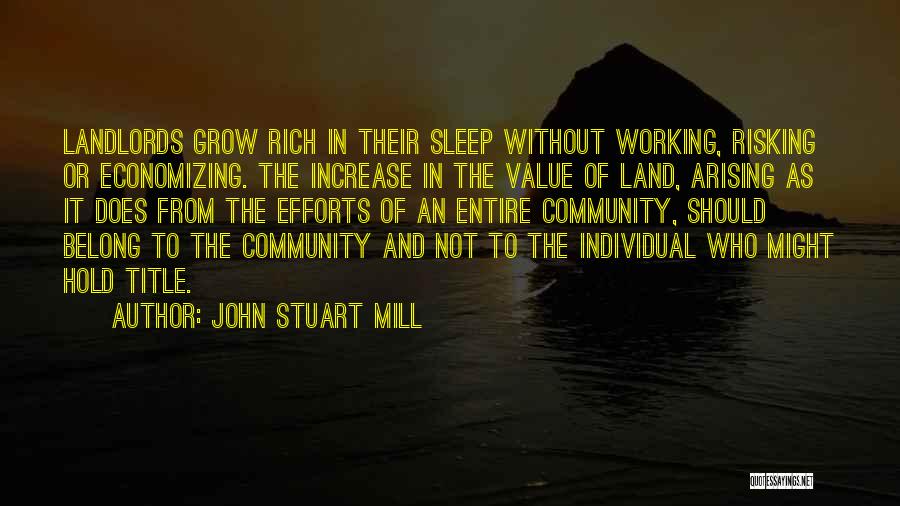 Sleep Is For The Rich Quotes By John Stuart Mill