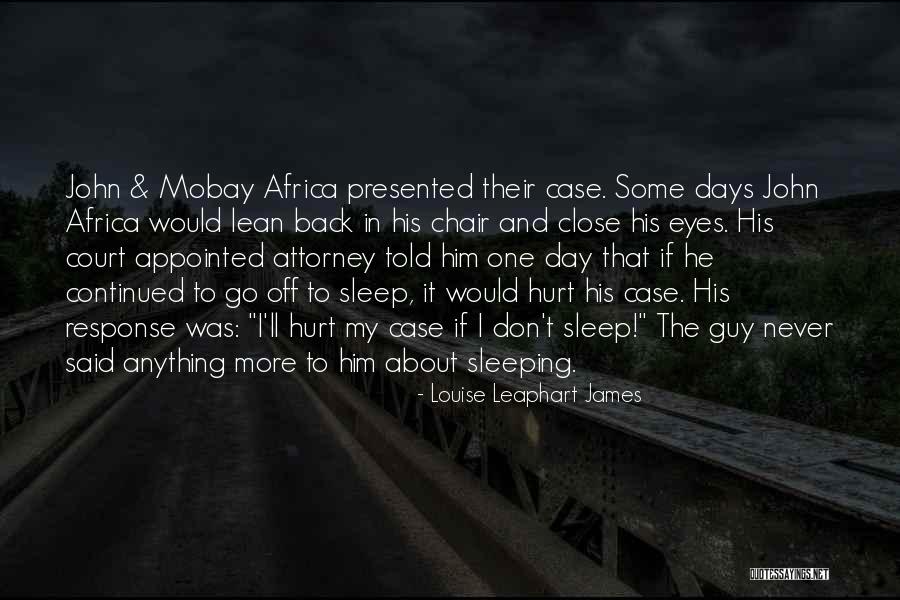 Sleep It Off Quotes By Louise Leaphart James Sleep It Off Quotes By Louise Leaphart James
